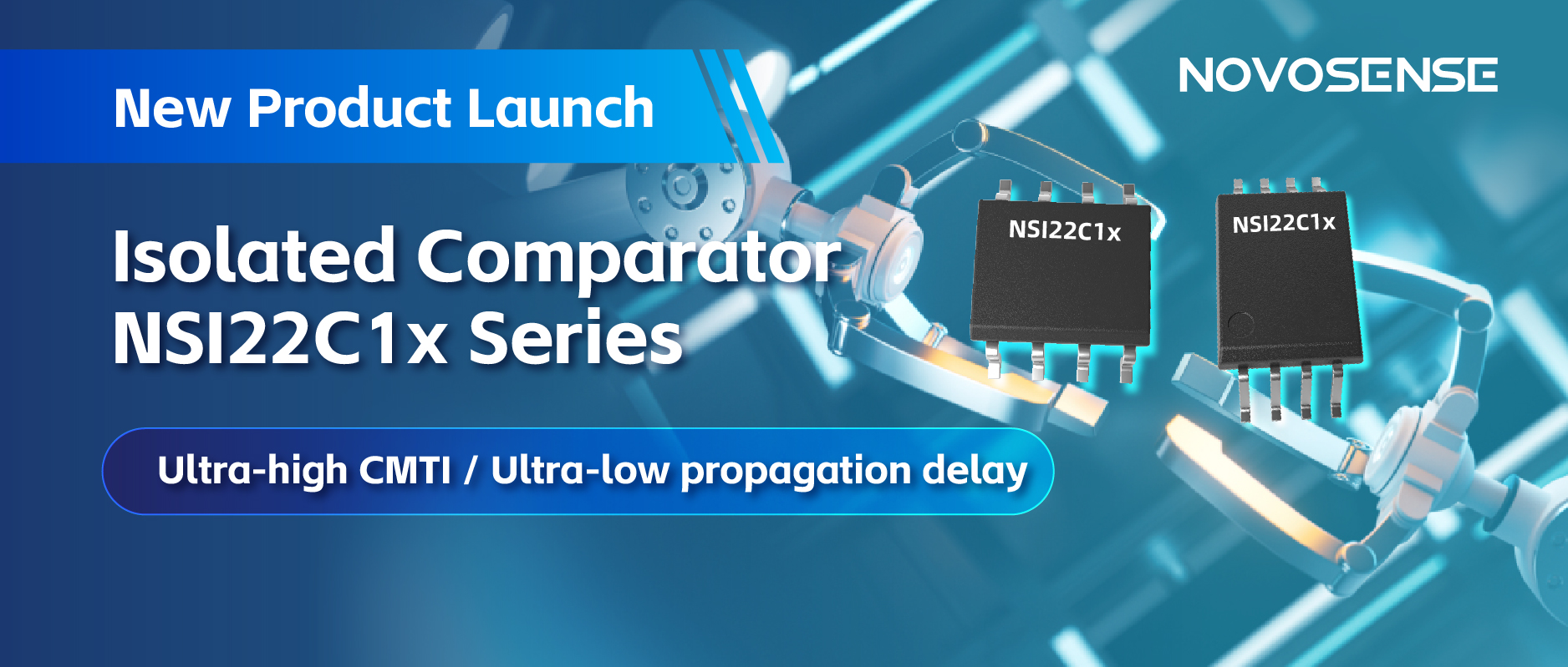 NOVOSENSEはNSI22C1xシリーズ絶縁式コンパレータをリリース、 より信頼性の高い産業用モータ駆動システムの構築を支援
